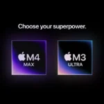 Apple M4 Max and M3 Ultra chip graphics on a dark background with the text Choose your superpower.