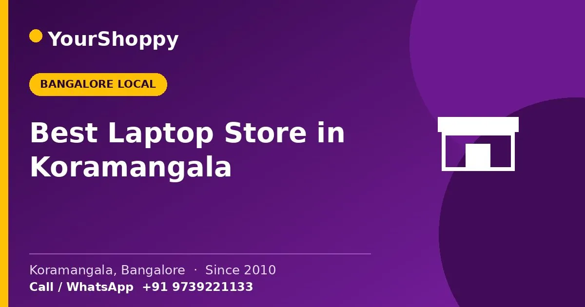 YourShoppy.com promotional banner for a laptop store in Koramangala, Bangalore, featuring contact details and store location.